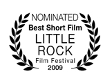 Nominated, Best Short Film, Little Rock Film Festival
