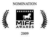 Nominated, Best Short Film, Milan International Film Festival 2009
